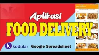 Aplikasi FOOD DELIVERY angkringan database Google Spreadsheet dan Kodular