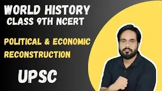 Political & Economic Reconstruction | Nazism and the Rise of Hitler | World History | NCERT | UPSC |