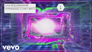 Love Regenerator, Calvin Harris - Hypnagogic (I Can't Wait)
