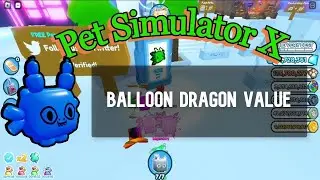 TRADING MY HUGE BALLOON DRAGON pet