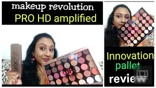 Makeup revolution pro HD amplified 35 innovation pallet | review and demo, makeup revolution India