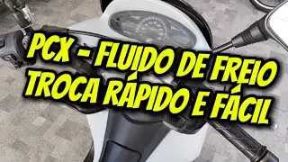 PCX - Troca de fluido de freio - Rápido e fácil