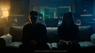 justin bieber ft billie eilish - “Breathing in Silence”