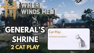 General's Shrine - 2 Cat Play - Where Winds Meet