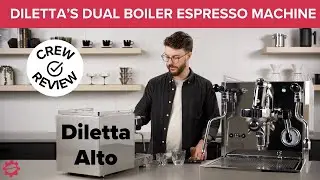 Обзор команды: эспрессо-машина Diletta Alto DUAL BOILER &mdash; полный обзор, приготовление и дегустация!