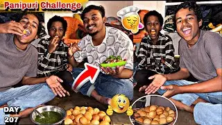 Panipuri Eating Challenge 😅| GolGappe Khane Ka Challenge 😍 | Family Comedy Vlog | Recipe ||DAY||207