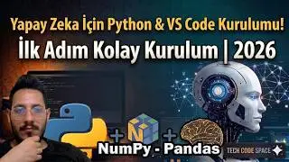 İlk Adım kolay kurulum : Yapay Zeka İçin Python & VS Code Kurulumu ! | 2026