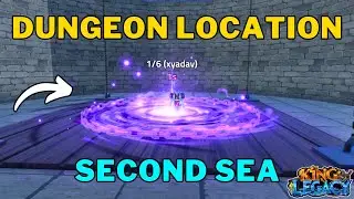 Where is Dungeon in King Legacy | King Legacy Dungeon Location | Second Sea
