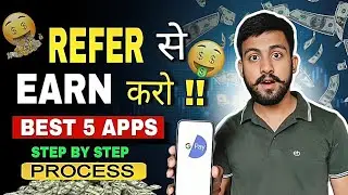 5 Best Refer and Earn Apps 2025 | Earn ₹1600 Per Refer | Student Earning Apps | Harsh Talks