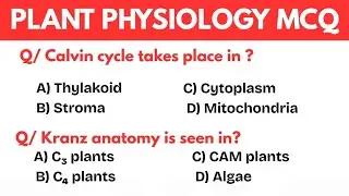 Biology MCQs: Human Body + Plant Physiology | Competitive Exam Special