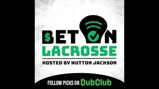 Picking the Underdogs and Previewing the PLL Week 6 Betting Lines (Bet On Lacrosse #8)