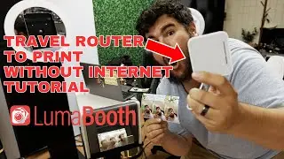 Как использовать Travel Router (TP-Link AC750) для печати на Luma Booth без подключения к Интерне...