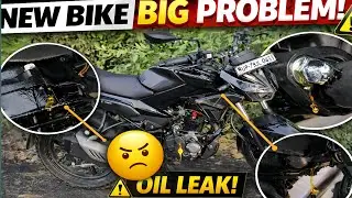 New Bike Mein BIG PROBLEM 😱 | Engine Se Oil Leak 😡 Hero Ka सच सामने आ गया !