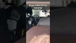 Car Camping: Nissan ARIYA EV W/ Lectric XP 3.0