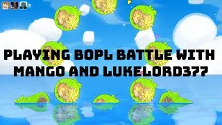 Bopl battle with MangoZorb and Lukelord377