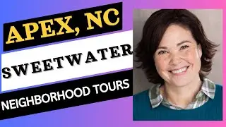 Top Neighborhoods of Apex NC: Explore Sweetwater