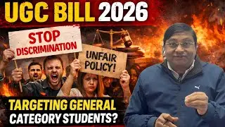 UGC Bill 2026 Explained | Why Students Are Protesting? | Impact on General Category | 