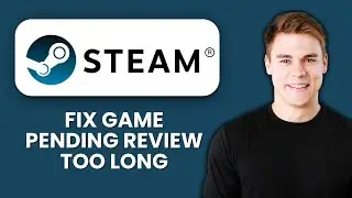 Игра в Steam находится на рассмотрении слишком долго ⚠️ Исправьте задержку с одобрением и публику...