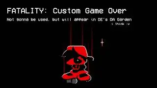 FATALITY: Custom Game Over Theme | VS. Sonic.EXE UST