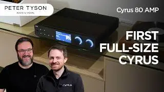 Первый взгляд на Cyrus 80 AMP и будущие продукты.