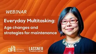 Webinar: Aging and Multitasking - Age Changes and Strategies for Maintenance