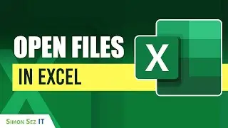 How to Open Files in Excel