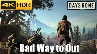 DAYS GONE 4K 60FPS - Bad Way to Out - Burn The Freaker Nest Gameplay