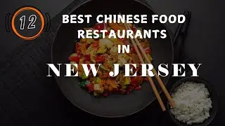 12 New Jersey's BEST Chinese Food Restaurants EXPOSED 2024