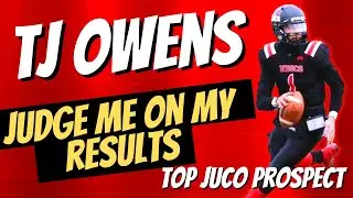 TJ Owens -  Top Juco Prospects - MOST UNDER RATED COLLEGE QB