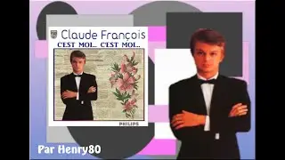 CLAUDE FRANCOIS : C'est moi... C'est moi...