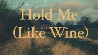Alex Ashman - Hold Me (Like Wine) (FRUIT AND FABLE)