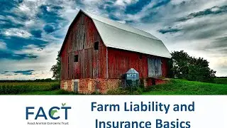 Farm Liability & Insurance Basics
