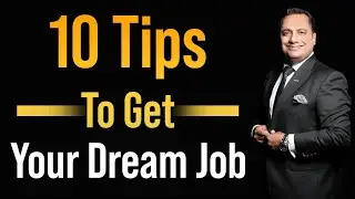 How To Get Your Dream Job | 10 Tips | Dr Vivek Bindra