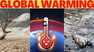 Global warming | what is global warming | global warming 2022