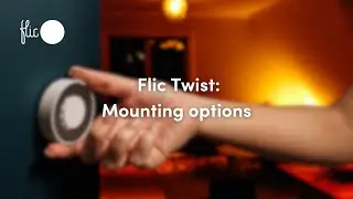 How to mount the Flic Twist