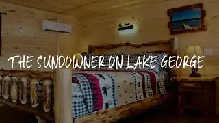 The Sundowner on Lake George Review - Lake George , United States of America