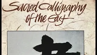 Sacred Calligraphy of the East