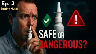| Nasal Spray Addiction? | Safe or Secretly Dangerous! | Busting Myths Ep. 3 |