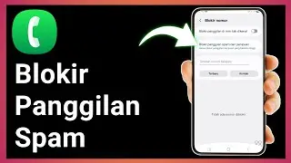 Cara Memblokir Panggilan Spam di Android || Terbaru