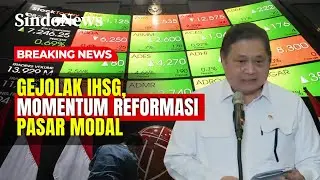 Gejolak IHSG, Pemerintah Pastikan Bursa Efek Indonesia Berjalan Normal | Breaking News