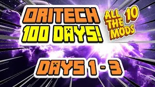 Эпизод 1 &mdash; ORITECH 100 ДНЕЙ! Создание дней 1&ndash;3! Minecraft: все моды 10! ATM10!