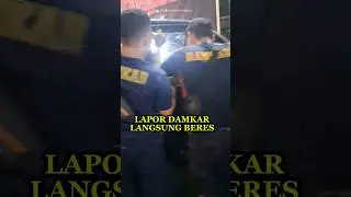 LAPOR DAMKAR LANGSUNG BERES