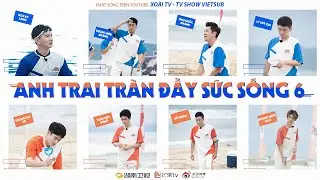 【Vietsub 】Anh Trai Tràn Đầy Sức Sống - EP6 | Team ca ca và Team các chú đổi đội trưởng cho nhau.