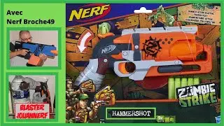 [REVUE] NERF ZOMBIE STRIKE HAMMERSHOT D'ORIGINE ET MODIFIE. En Fran&ccedil;ais fr.