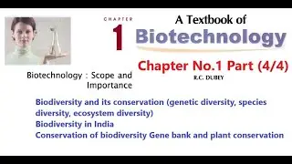 Biodiversity and its conservation,  Gene Bank or Germplasm Bank  (4/4) | biotch : Scope & Importance