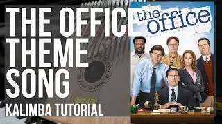 How to play The Office Theme Song by Jay Ferguson on Kalimba (Tutorial)