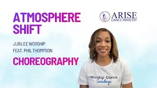 Atmosphere Shift - Learn this Choreography with Christina Clark of Arise Dance Ministry