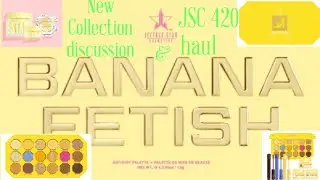 JSC 420 Sale Haul & New Collection discussion #jeffreestar #bananafetish #jeffreestarskin