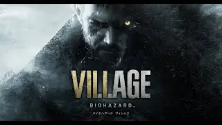 【GMV】BIOHAZARD VILLAGE《Mass Hysteria》