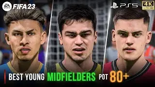 FIFA 23 | Best Young Midfielders (U-22) 80+ Potential With Real Faces | PS5&trade; 4K 60FPS